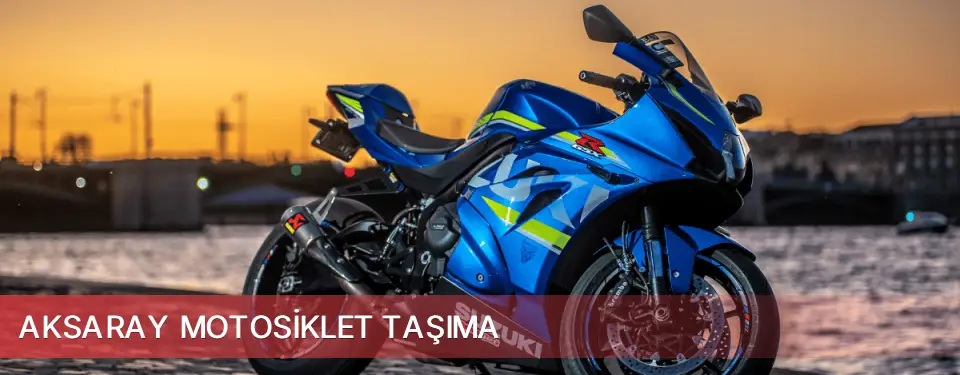 Aksaray İli Motosiklet Taşıma
