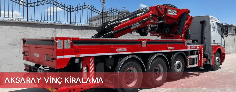 Aksaray İli Vinç Kiralama